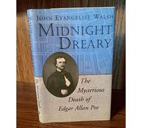 Midnight Dreary: The Mysterious Death of Edgar Allan Poe