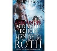 Midnight Echoes: Part of the Immortal Ops Series World (Part of the Immortal Ops (Crimson Ops))