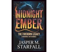 MIDNIGHT EMBER: THE FIREBORN LEGACY (A PARANORMAL SHIFTER ROMANCE)