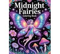 Midnight Fairies Coloring Book: 35+ Magical, Dreamy, and Elegant Fairy Designs for Relaxation and Creativity
