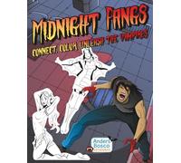 Midnight Fangs: Connect the Dots and Unleash the Vampires. 30 Fun and Frightening Nighttime Adventures to Draw, Color, and Explore. Perfect for kids, ... spooky mischief.: Halloween Activity Book