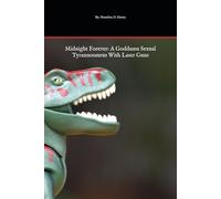 Midnight Forever: A Goddamn Sexual Tyrannosaurus With Laser Guns