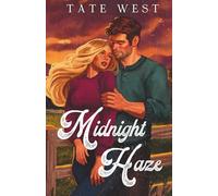 Midnight Haze: A fake dating steamy romance (Lavender Creek)