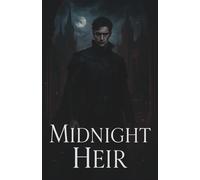 Midnight Heir: A Royal Gay Vampire Romance (MM) (The Midnight Vow)