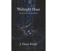 Midnight Hour: Second in the Until Dawn Series: 2