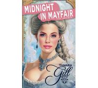 Midnight in Mayfair: A Georgian Historical Romance (1777 Society)