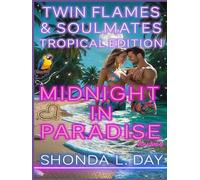 Midnight in Paradise: A Twin Flames and Soulmates: Tropical Edition Novel Volume 5