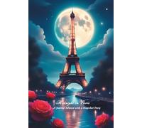 "Midnight in Paris" A Journal Infused with a Snapshot Story: Glossy ~ InkJoy 77 ~ 77 Numbered Pages of Color ~ 2 Page Pattern