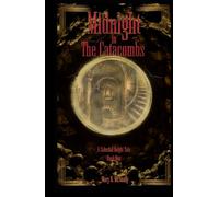 Midnight in the Catacombs