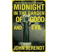Midnight in the Garden of Good and Evil