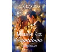 Midnight Kiss Countdown: A Short Romance (The Holiday Matchmaker Series)