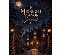 Midnight Manor Journal - Writing Journal: Paperback