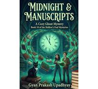Midnight & Manuscripts: A Cozy Ghost Mystery (The Hollow’s End Mysteries Book 10)