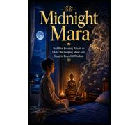 Midnight Mara: Buddhist Evening Rituals to Quiet the Looping Mind and Sleep in Peaceful Wisdom