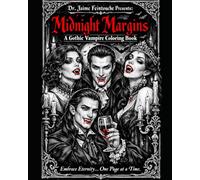 Midnight Margins: A Gothic Vampire Coloring Book