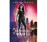 Midnight Marked: A Chicagoland Vampires Novel (Chicagoland Vampires Series)