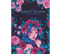 Midnight Meadow: A coloring book for wandering minds