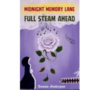 Midnight Memory Lane: Full Steam Ahead (3)