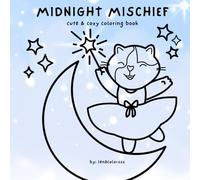 Midnight Mischief: A Cute & Cozy Coloring Book
