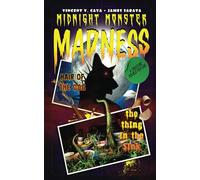 Midnight Monster Madness: Hair of the Dog The Thing in the Sink