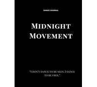 Midnight Movement: A Goth Dance Journal
