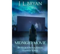 Midnight Movie (Ellie Jordan, Ghost Trapper)