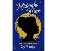 Midnight Muse: 1 (Lost and Found)