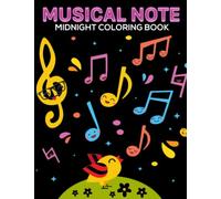 Midnight Musical Note Coloring Book: Sound Waves Coloring Pages On Black Background For Teens, Adults To Have Fun And Relax | Ideal Gift For Special Occasions