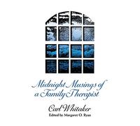 Midnight Musings of a Family Therapist
