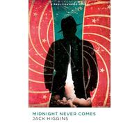 Midnight Never Comes – Exhilarating spy action thriller (2025) – Book 4, Paul Chavasse series