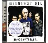 Midnight Oil - 20,000 Watt RSL - The Midnight Oil Collection