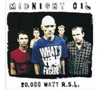Midnight Oil - 20,000 Watt RSL - The Midnight Oil Collection
