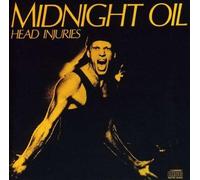 Midnight Oil - Head Injuries -Remast-