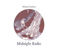 Midnight Radio: Ninety Meditations on Love and Desire