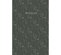 Midnight Sage Wildflower Journal - Botanical Heritage Edition: Elegant Dark Green Floral Notebook for Writing, Journaling, Notes & Creative Ideas #AestheticNotebook #JournalLover