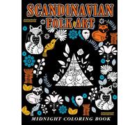 Midnight Scandinavian Folk Art Coloring Book: Interesting Designs Of Scandinavian Folk Art On Midnight Edition To Colour | Ideal Gifts For Special Occasions