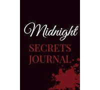 Midnight Secrets Journal: Lined Dark Confessions Notebook | 120 Pages | 6×9