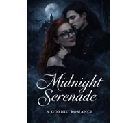 Midnight Serenade: A Gothic Romance