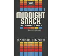 Midnight Snack: The Cathedral - Book 2 (A Twisted Lakes Novel) (Twisted Lakes: The Cathedral Trilogy)