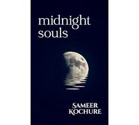 Midnight Souls: A poetry collection about love, darkness and after-hour cravings.