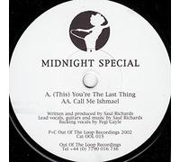 Midnight Special - You're The Last Thing