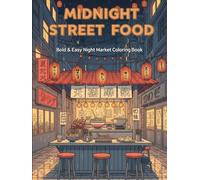 Midnight Street Food: Bold & Easy Night Market Coloring Book