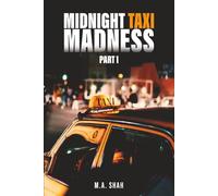 MIDNIGHT TAXI MADNESS (MIDNIGHT TAXI MADNESS - PART 1)