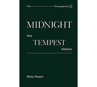 Midnight: The Tempest Essays: Pre-Occupations 2
