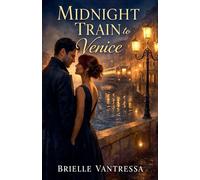Midnight Train to Venice: 2 (The European Train)