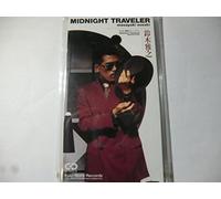 MIDNIGHT TRAVELER / î”M‚̃€[ƒ“ƒ‰ƒCƒg