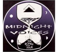 Midnight Voices - Six Bones an Hour