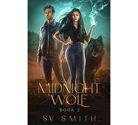 Midnight Wolf: 2 (The Mystical Shifter Series)