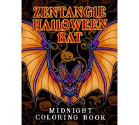 Midnight Zentangle Halloween Bat Coloring Book: High-Quality Designs With Dark Edition For Adults, Teens - Easy Stress Relieving And Relaxation