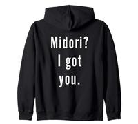 Midori? I.Got.You. Zip Hoodie